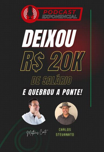 Carlos conta como quebrou a ponte para ser empresário